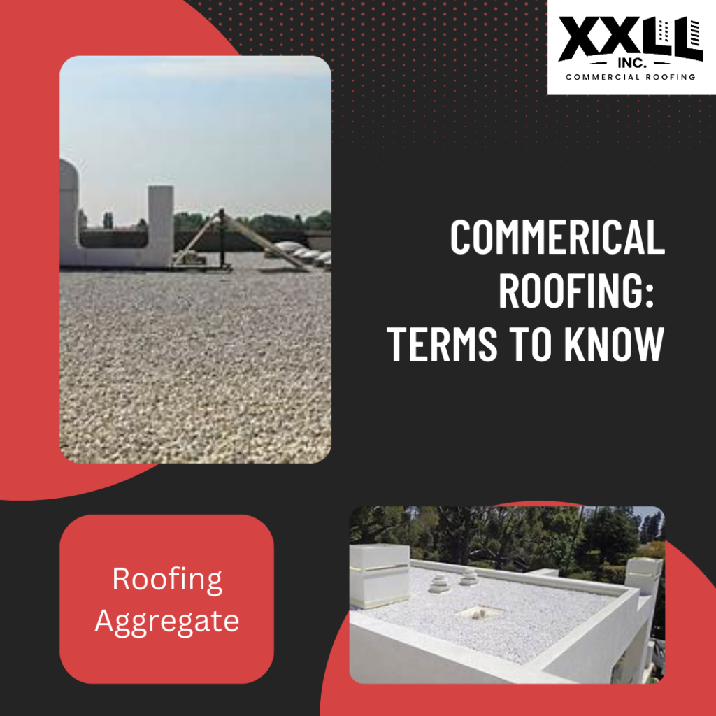 Commercial Roofing Terms to Know - Roofing Aggregate XXLL Inc