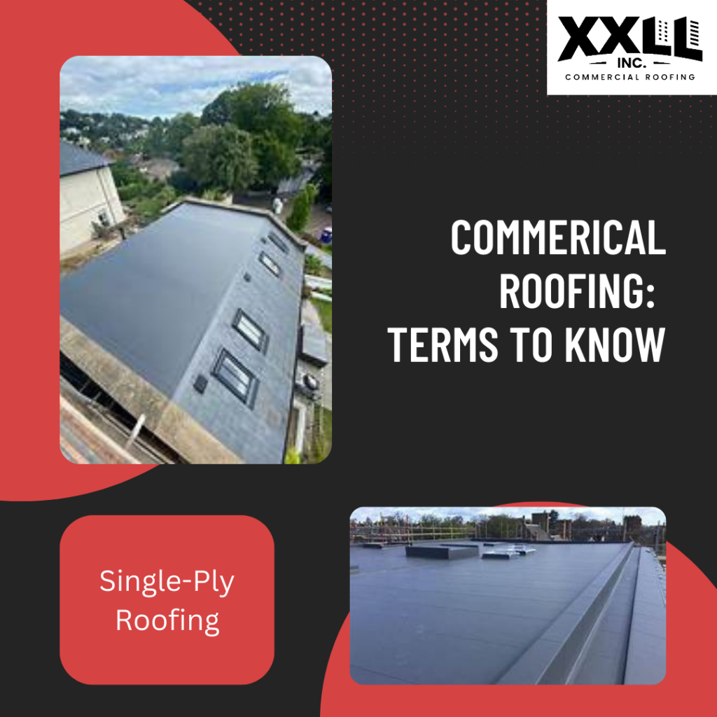 Commercial Roofing Terms to Know - Single-Ply Roofing XXLL Inc